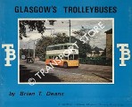 Book cover of Glasgow Trolleybuses - A Short History of Glasgow's Trolleybuses 1949 - 1967 by DEANS, Brian T.